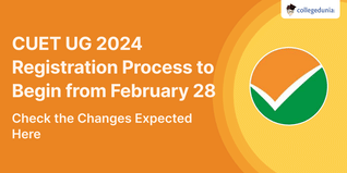 CUET UG 2024 Registration Process to Begin from February 28; Check the Changes Expected Here